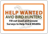 Wanted - Avid Bird Hunters