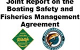 Joint Report on the Boating Safety and Fisheries Management Agreement